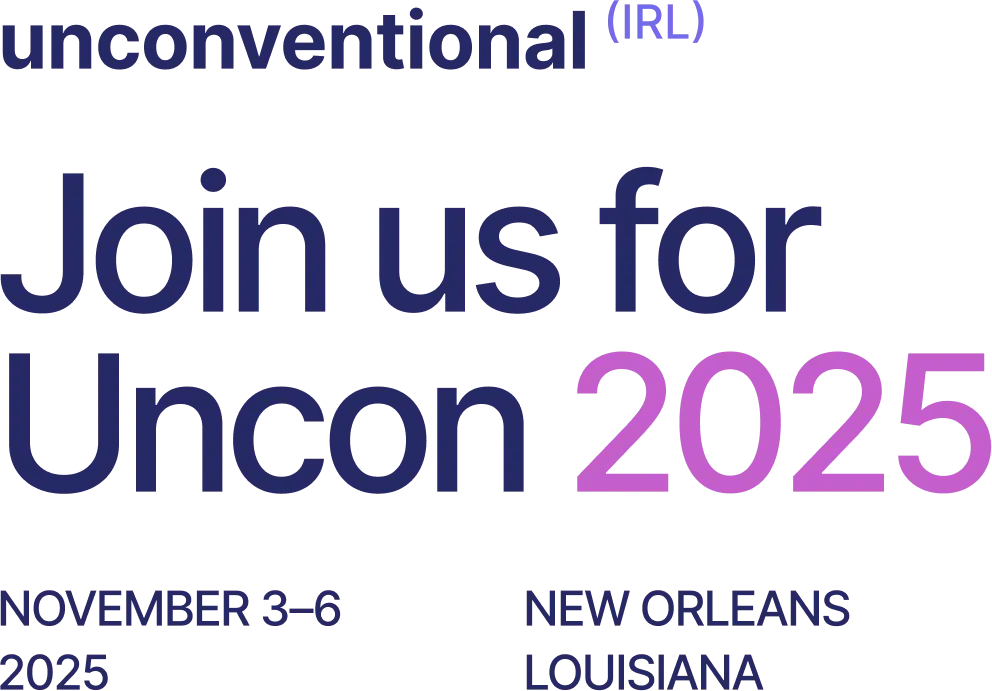 Unconventional (IRL) 2025: Join us in New Orleans November 3-6, 2025